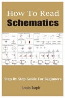 How To Read Schematics - Step By Step Guide For Beginners