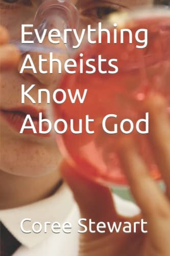Everything Atheists Know About God