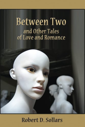 Between Two and Other Tales of Love and Romance