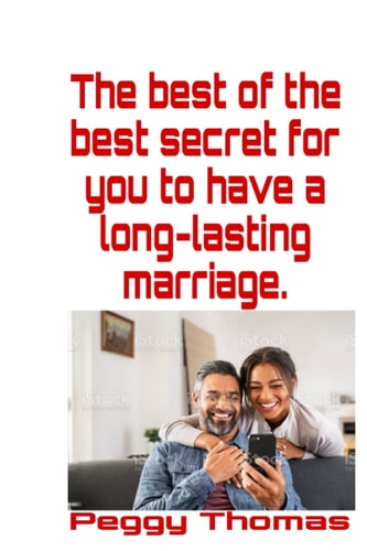 The best of the best secret for you to have a long-lasting marriage.