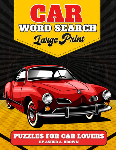 Car Word Search: Large Print Puzzles For Car Lovers