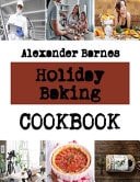 Holiday Baking Your Complete Guide to AmazingCookies