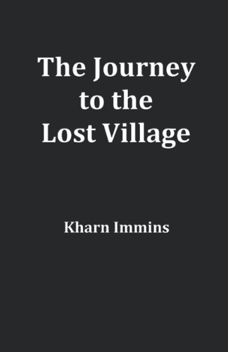 The Journey to the Lost Village