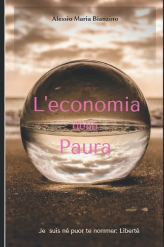 L'Economia della Paura (Italian Edition)