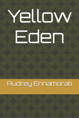Yellow Eden