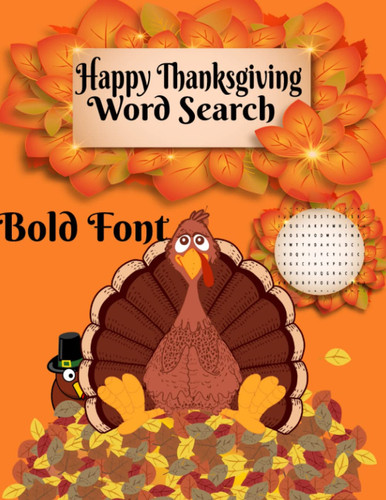 Thanksgiving Word Search: Thanksgiving Word Search Large Print: 500 Large Print Word Search Puzzles Book For Adults & Seniors To Keep Brain Active And Mind Relaxed