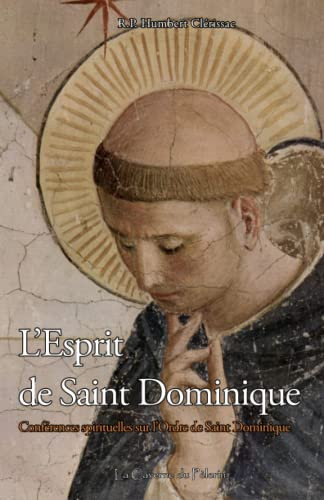 L'esprit de saint Dominique conférences spirituelles sur l'Ordre de Saint-Dominique