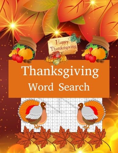Thanksgiving Word Search: Thanksgiving Themed Puzzle Book for Teens, Adults, And Seniors