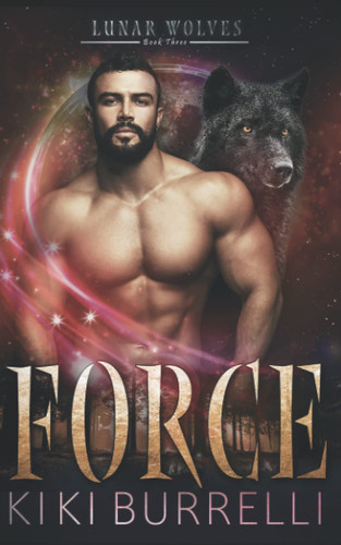 Force: Lunar Wolves Book Three