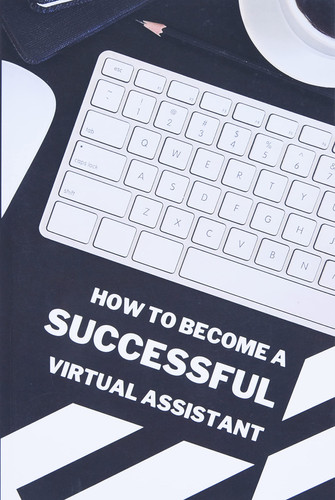 How To Become A Successful Virtual Assistant