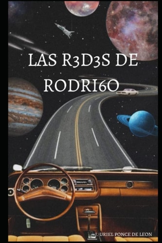 LAS R3D3S D3 RODRI6O (Spanish Edition)