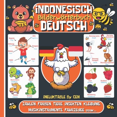 INDONESISCH DEUTSCH BILDERWÖRTERBUCH: Kinderbuch zum Indonesischlernen, Mädchen und Jungen, Anfänge, farbiges Aktivitätsbuch, erste Wörter auf Indonesisch (German Edition)