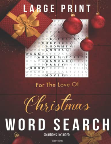 For The Love of Christmas Large Print Word Search With Solutions: Adult Large Print Word Search 500 + Words