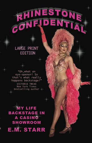 Rhinestone Confidential - LARGE PRINT EDITION: My Life Backstage in a Casino Showroom