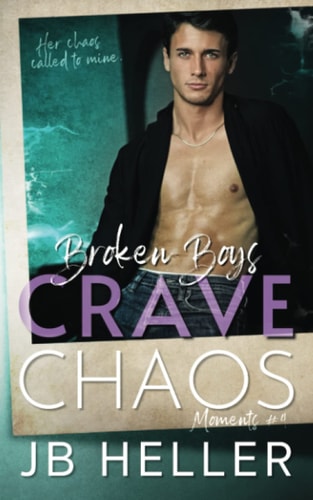 Broken Boys Crave Chaos