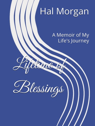 Lifetime of Blessings: A Memoir of My Life's Journey