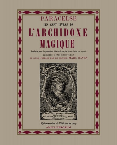 Les Sept Livres de l'Archidoxe magique (French Edition)