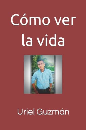 Cómo ver la vida