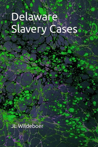 Delaware Slavery Cases