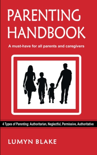 Parenting Handbook A Must-have for All Parents and Caregivers.