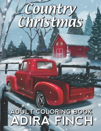 Country Christmas Coloring Book for Adults: Cozy Winter Countryside Scenes - Charming Country Christmas Coloring Book