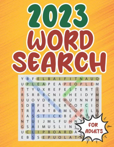 2023 Word Search For Adults: Puzzle book for adults, teens, and seniors that reduces eye strain