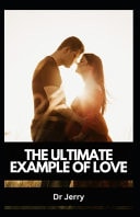 The Ultimate Example of Love