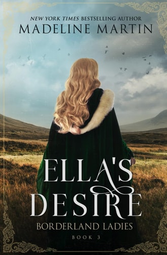 Ella's Desire: A Scottish Medieval Romance (Borderland Ladies)
