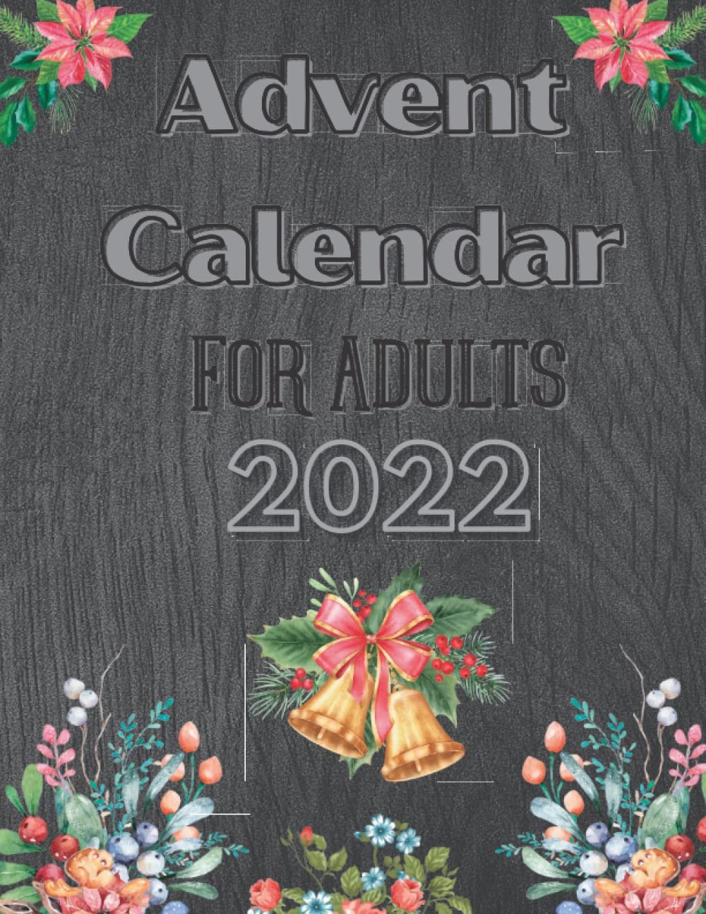 Advent Calendar 2022 for Adults: Christmas Motivational Bible Verse Colouring Book