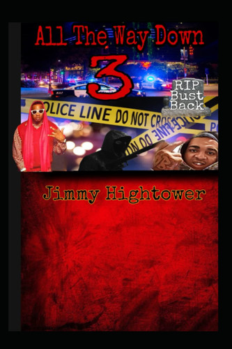 All The Way Down 3 (All The Way Down 2)