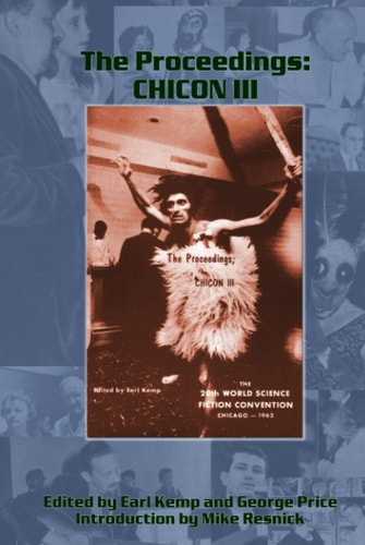 The Proceedings: Chicon III: The 20th World Science Fiction Convention - Chicago, 1962