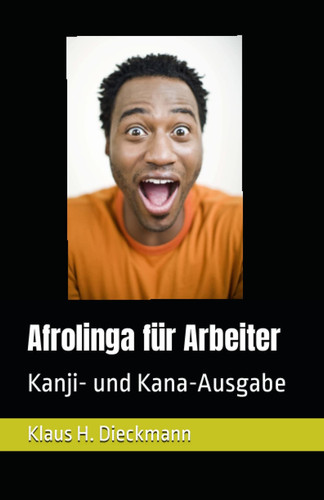 Afrolinga für Arbeiter Kanji- und Kana-Ausgabe