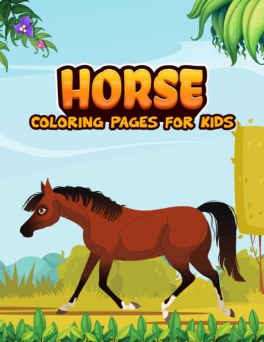 Horse Coloring Books for Girls Ages 8-12: Beautiful, Relaxing & Nature Scenes
