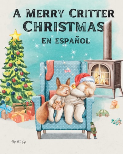 A Merry Critter Christmas En Español (Spanish Edition)
