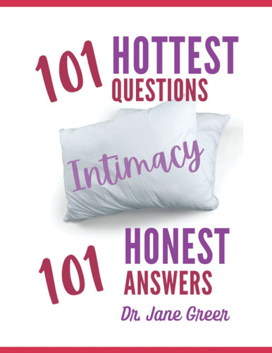 Intimacy: 101 Hottest Questions and 100 Honest Answers