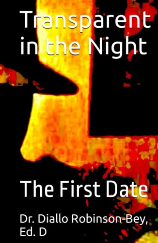 Transparent in the Night: The First Date
