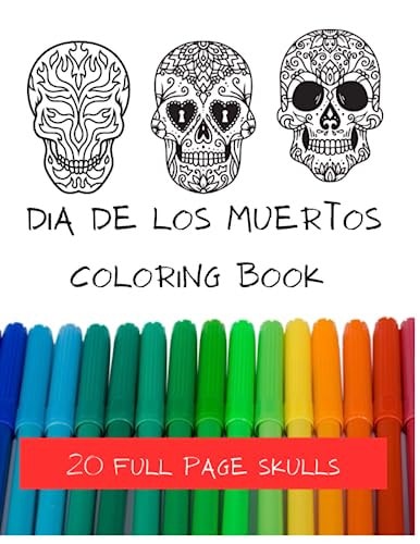 Dia De Los Muertos: Coloring Book