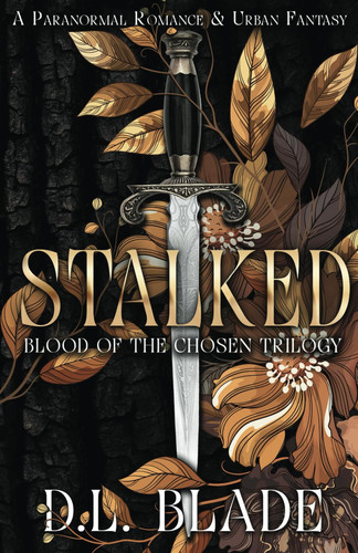 Stalked: Vampire and Witch Romance & Urban Fantasy (Blood of the Chosen)