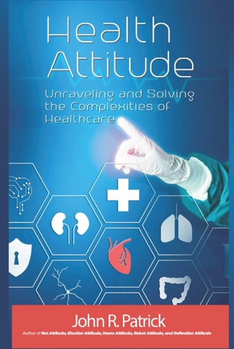 Health Attitude: Unraveling and Solving the Complexities of Healthcare