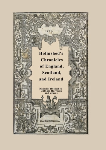 Holinshed's Chronicles of England, Scotland, and Ireland - Volume 1
