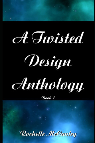 A Twisted Design Anthology: Book 1