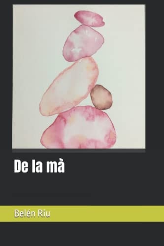 De la mà (Catalan Edition)