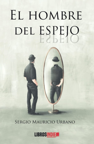 El hombre del espejo (Spanish Edition)