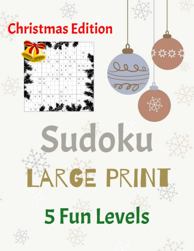 Extra Large Print Sudoku Puzzle Book for Adults: Christmas Edition: 125 Easy to Hard Puzzles for Adults, Seniors & Elderly