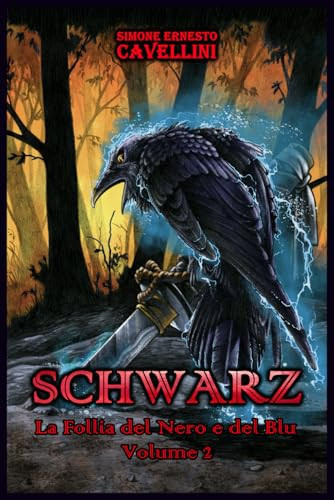 SCHWARZ la follia del nero e del blu volume 2