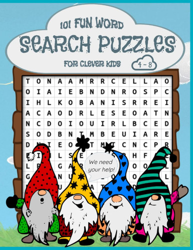 101 fun word search puzzles for clever kids 4-8: awesome kids word searches activity book. mazes for kids ages 4-8. 101 fun word search puzzles