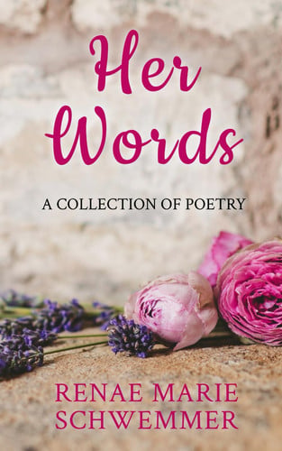 Her Words A Complete Collection of Poetry