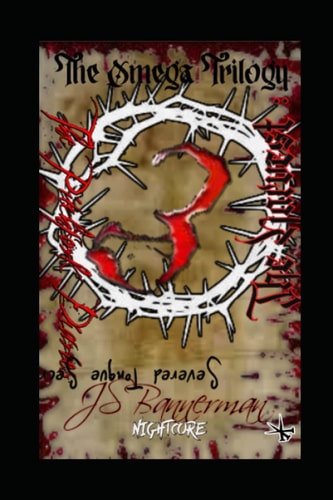 The Omega Trilogy: The Harvest The Pitchfork and The Tongue