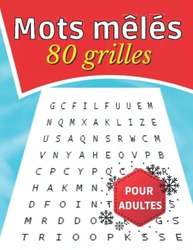 Mots mêlés - 80 grilles pour adultes: livre pour se détendre et passer de bon temps tout en s'amusant (French Edition)