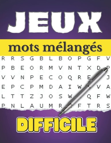 Jeux mots mélangés difficile améliorez votre vocabulaire en vous amusant en toute sérénité